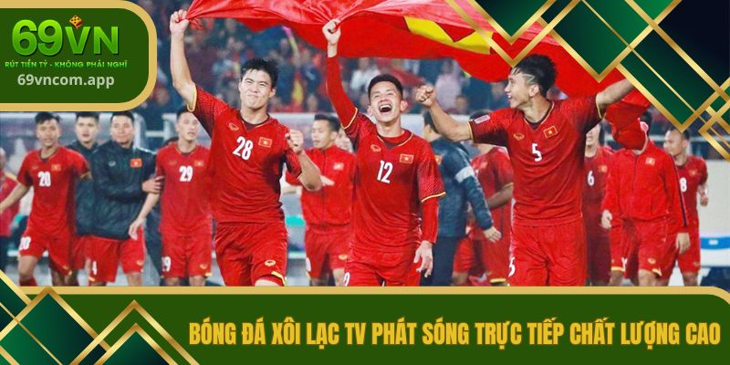 Bóng đá Xôi Lạc TV